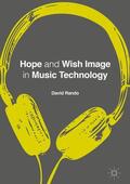 Rando |  Hope and Wish Image in Music Technology | Buch |  Sack Fachmedien