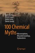 Kovács / Gunda / Csupor |  100 Chemical Myths | Buch |  Sack Fachmedien