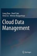 Zhao / Bouguettaya / Sakr |  Cloud Data Management | Buch |  Sack Fachmedien