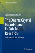 Johannsmann |  The Quartz Crystal Microbalance in Soft Matter Research | Buch |  Sack Fachmedien
