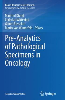 Dietel / Wittekind / Bussolati | Pre-Analytics of Pathological Specimens in Oncology | Buch | sack.de