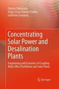 Palenzuela / Zaragoza / Alarcón-Padilla |  Concentrating Solar Power and Desalination Plants | Buch |  Sack Fachmedien