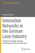 Kudic |  Innovation Networks in the German Laser Industry | Buch |  Sack Fachmedien
