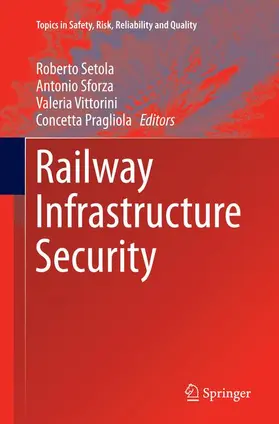 Setola / Pragliola / Sforza |  Railway Infrastructure Security | Buch |  Sack Fachmedien