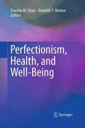 Molnar / Sirois |  Perfectionism, Health, and Well-Being | Buch |  Sack Fachmedien