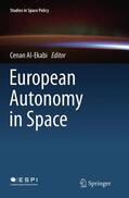 Al-Ekabi |  European Autonomy in Space | Buch |  Sack Fachmedien