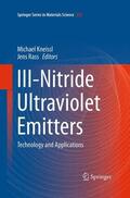 Rass / Kneissl / Kneißl |  III-Nitride Ultraviolet Emitters | Buch |  Sack Fachmedien