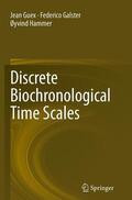 Guex / Hammer / Galster |  Discrete Biochronological Time Scales | Buch |  Sack Fachmedien