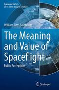 Bainbridge |  The Meaning and Value of Spaceflight | Buch |  Sack Fachmedien