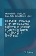 Rossitto / Conein / Ciolfi |  COOP 2014 - Proceedings of the 11th International Conference on the Design of Cooperative Systems, 27-30 May 2014, Nice (France) | Buch |  Sack Fachmedien