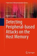 Stewin |  Detecting Peripheral-based Attacks on the Host Memory | Buch |  Sack Fachmedien