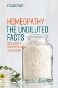 Ernst |  Homeopathy - The Undiluted Facts | Buch |  Sack Fachmedien