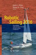 Alves / Cruz |  Robotic Sailing 2016 | Buch |  Sack Fachmedien