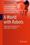 Aldinhas Ferreira / Silva Sequeira / Tokhi |  A World with Robots | Buch |  Sack Fachmedien