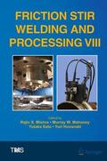 Mishra / Hovanski / Sato |  Friction Stir Welding and Processing VIII | Buch |  Sack Fachmedien