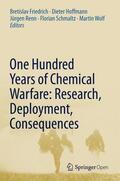 Friedrich / Hoffmann / Renn |  One Hundred Years of Chemical Warfare: Research, Deployment, Consequences | Buch |  Sack Fachmedien