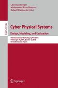 Berger / Mousavi / Wisniewski |  Cyber Physical Systems. Design, Modeling, and Evaluation | Buch |  Sack Fachmedien