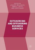 Willcocks / Sauer / Lacity |  Outsourcing and Offshoring Business Services | Buch |  Sack Fachmedien