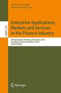 Feuerriegel / Neumann |  Enterprise Applications, Markets and Services in the Finance Industry | Buch |  Sack Fachmedien