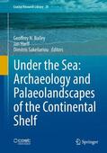 Bailey / Harff / Sakellariou |  Under the Sea: Archaeology and Palaeolandscapes | Buch |  Sack Fachmedien