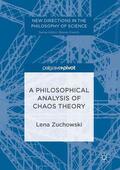 C. Zuchowski |  A Philosophical Analysis of Chaos Theory | Buch |  Sack Fachmedien