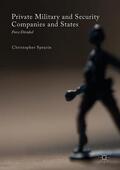 Spearin |  Private Military and Security Companies and States | Buch |  Sack Fachmedien