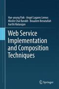 Paik / Lemos / Barukh |  Web Service Implementation and Composition Techniques | Buch |  Sack Fachmedien