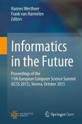 Werthner / van Harmelen |  Informatics in the Future | Buch |  Sack Fachmedien
