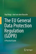 Voigt / von dem Bussche |  The EU General Data Protection Regulation (GDPR) | eBook | Sack Fachmedien