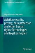 Enerstvedt |  Aviation Security, Privacy, Data Protection and Other Human Rights: Technologies and Legal Principles | Buch |  Sack Fachmedien
