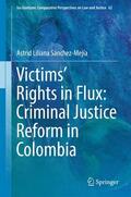 Sánchez-Mejía |  Victims' Rights in Flux: Criminal Justice Reform in Colombia | Buch |  Sack Fachmedien