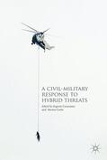 Cusumano / Corbe |  A Civil-Military Response to Hybrid Threats | Buch |  Sack Fachmedien