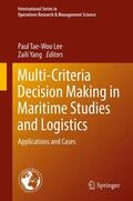 Yang / Lee |  Multi-Criteria Decision Making in Maritime Studies and Logistics | Buch |  Sack Fachmedien