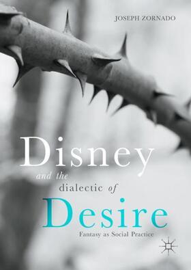 Zornado | Disney and the Dialectic of Desire | Buch | sack.de