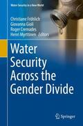 Fröhlich / Myrttinen / Gioli |  Water Security Across the Gender Divide | Buch |  Sack Fachmedien