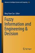 Cao |  Fuzzy Information and Engineering and Decision | Buch |  Sack Fachmedien
