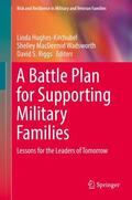 Hughes-Kirchubel / Riggs / Wadsworth |  A Battle Plan for Supporting Military Families | Buch |  Sack Fachmedien