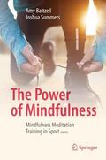 Summers / Baltzell |  The Power of Mindfulness | Buch |  Sack Fachmedien