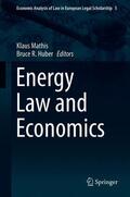 Huber / Mathis |  Energy Law and Economics | Buch |  Sack Fachmedien