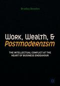 Bowden |  Work, Wealth, and Postmodernism | Buch |  Sack Fachmedien