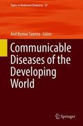 Saxena |  Communicable Diseases of the Developing World | Buch |  Sack Fachmedien