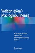 Leblond / Dimoploulos / Treon |  Waldenström's Macroglobulinemia | Buch |  Sack Fachmedien