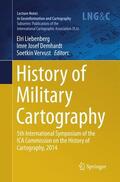 Liebenberg / Vervust / Demhardt |  History of Military Cartography | Buch |  Sack Fachmedien