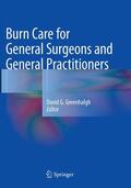 Greenhalgh |  Burn Care for General Surgeons and General Practitioners | Buch |  Sack Fachmedien