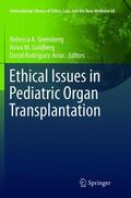 Greenberg / Rodríguez-Arias / Goldberg |  Ethical Issues in Pediatric Organ Transplantation | Buch |  Sack Fachmedien