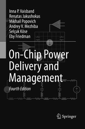 Vaisband / Jakushokas / Friedman | On-Chip Power Delivery and Management | Buch | sack.de