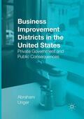 Unger |  Business Improvement Districts in the United States | Buch |  Sack Fachmedien