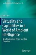 Costa |  Virtuality and Capabilities in a World of Ambient Intelligence | Buch |  Sack Fachmedien