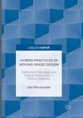 Macdonald |  Hybrid Practices in Moving Image Design | Buch |  Sack Fachmedien