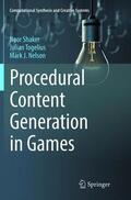 Shaker / Nelson / Togelius |  Procedural Content Generation in Games | Buch |  Sack Fachmedien